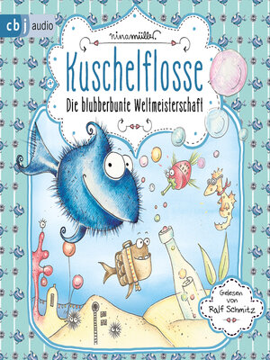 cover image of Kuschelflosse--Die blubberbunte Weltmeisterschaft